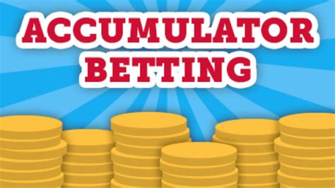 How To Place An Accumulator Bet .